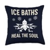 Ice Baths Heal The Soul Funny Cold Plunge Therapy Wellness