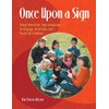 Once Upon a Sign: Using American Sign Language to Engage,