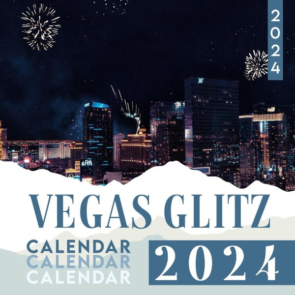 Vegas Glitz Calendar 2024-2025: 18 Month Relax Calendar 2024 From