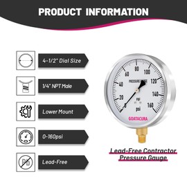 GOATACURA 0-160psi Lead-Free Contractor Pressure Gauge, 4-1/2" Dial Size, 304 Stainless Steel Case, 1/4" NPT Lower Mount, with High Accuracy