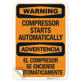 Sigo Signs, Compressor Starts Automatically OSHA Bilingual Sign, 10x7 Inches, 4 Mil Vinyl Decal Stickers Weather Resistant, Made in USA