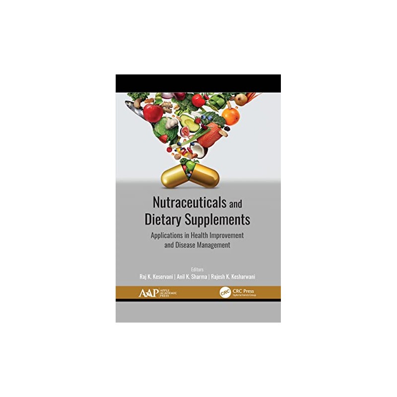 Nutraceuticals and Dietary Supplements: Applications in Health Improvement and Disease