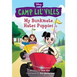 My Bunkmate Hates Puppies (Camp Lil Vills)