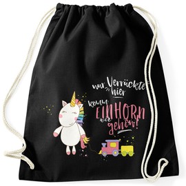 MoonWorks Unicorn Gym Bag Nur Verrückte hier komm Einhorn wir gehen Unicorn Saying