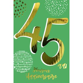 Afie 69-2445 45th Birthday Card in Shiny Gold Embossed Textured for Men and Women - Coloured Text Suitable for Age Inside - Envelope Included - Made in France - ColourAges