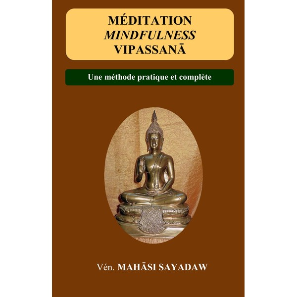 Méditation Mindfulness Vipassana: Pratique de base bouddhiste de la Pleine