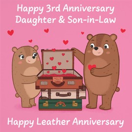 Hunts England - Daughter And Son In Law 3rd Anniversary Card - Leather Anniversary - Third Anniversary - 3 Years - Cute Fun Bears Card For Daughter & Son-in-Law - Love Story Collection