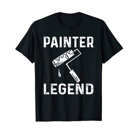 Funny Painter Legend Costume House Painter T-Shirt