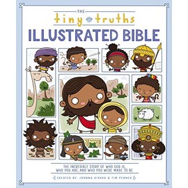 The Tiny Truths Illustrated Bible
