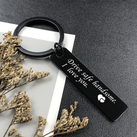 Drive Safe Keychain for Him, Christmas Birthday Valentine’s Day Keychain Gifts for Boyfriend Husband Hubby