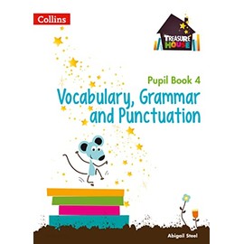 Vocabulary, Grammar and Punctuation Year 4 Pupil Book (Treasure House)