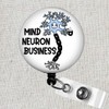 Mind Neuron Business Funny Neurology Badge, Neurologist Badge Reel, Neuron