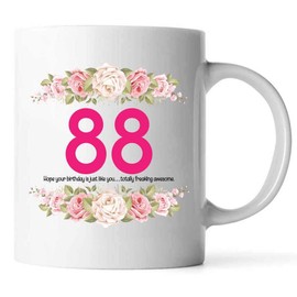 88th Birthday Coffee Mugs For Women Mugs For Women - Hope Your Birthday Is Just Like You Totally Freaking Awesome - Best Present Ideas For Birthday - TMUG8 (White, 11 OZ)