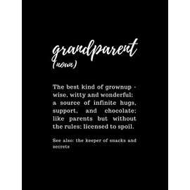 Grandparent The Best Kind of Grownup: Blank Lined Notebook Journal | Grandparents Gifts from Grandkids | Funny Definition Notebook | Perfect as ... and Christmas Gifts for Grandpa and Grandma