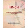 Kimchi: Webster's Timeline History, 1160 - 2007
