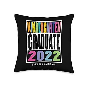 Kindergarten Graduation Shirt Even in Pandemic Class 2022 Throw Pillow