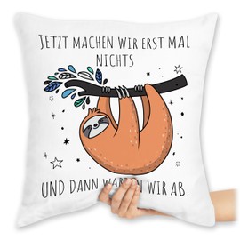 Shirtracer Cushion 40 x 40 cm Decorative Cushion - Jetzt Machen wir erst mal Nichts und dann warten wir ab Faultier I Gift Sloth Fan I Home Office Saying Colleagues - 40 x 40 cm - White - Sloth with