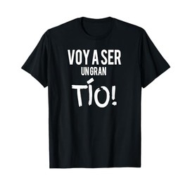 Voy a ser un gran Tio Camiseta para mi Tio. T-Shirt