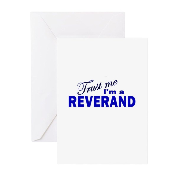 CafePress Trust Me I'm A Reverand Folded Greeting Cards (10-pack)