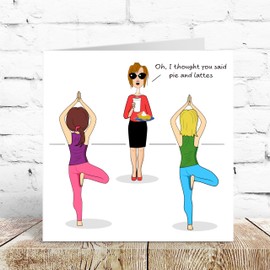 SWIZZOO Funny Birthday Card - Pilates and Yoga for her; girl friends, BFF, bestie, wife, Mum, daughter, sister or female friend. For Any Occasion. Humorous pie lattes gym cartoon