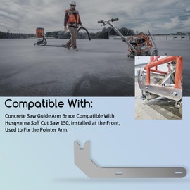 XTPTFABS ​1Pcs Concrete Saw Guide Arm Brace Compatible with Husqvarna Soff Cut Saw 150, Installed at the Front, Used to Fix the Pointer Arm​
