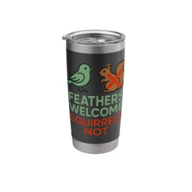 Bird Feeder Backyard Bird Watcher Birdseed Nerd Funny Stainless Steel Insulated Tumbler