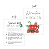 We've Been Mugged | 25 Pack | 8.5x11" inches Standard