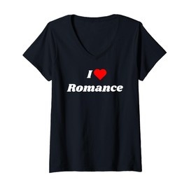Womens I love Romance - romantic gift for woman or man V-Neck T-Shirt