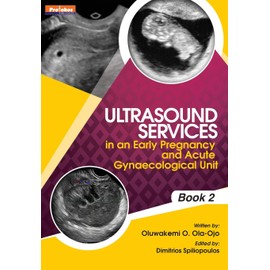 Ultrasound Services in An Early Pregnancy and Acute Gynaecological Unit. Book 2