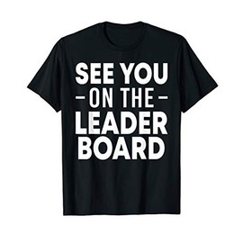 See You on The Leaderboard Funny Online Spinning Spin Class T-Shirt