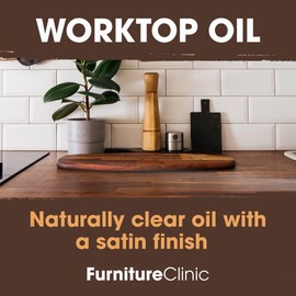 Furniture Clinic Worktop Oil 500ml - Food Safe, Quick Drying Worktop Oil for All Wooden Worktops & Kitchen Utensils
