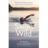 Swim Wild: Dive into the natural world and discover your