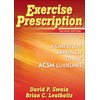 Exercise Prescription: A Case Study Approach to the ACSM Guidelines