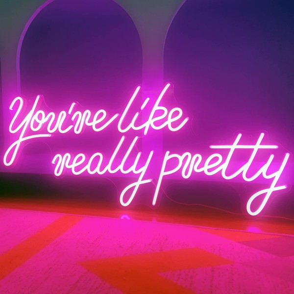 Large LED Neon Light Sign - 28 inches You're Like Really Pretty Logo Pink Neon Light for Birthday Engagement Girls Party Bar Pub Club Room Shop Wall Hanging Decoration