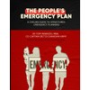 The People's Emergency Plan: A Civilian Guide to Structured Emergency