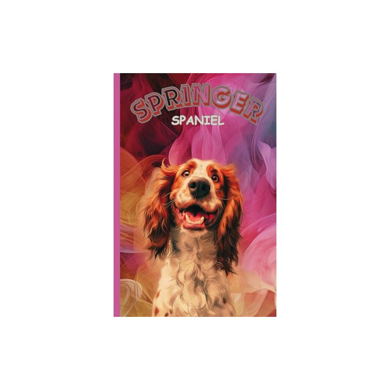 Springer spaniel notebook: super cute writing pad for all ages