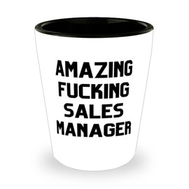 Fancy Sales manager Shot Glass, Amazing Fucking Sales Manager, Best Gifts for Men Women, Christmas Gifts