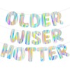 Iridescent Older Wiser Hotter Banner, Pre-Strung Funny Birthday Decorations for