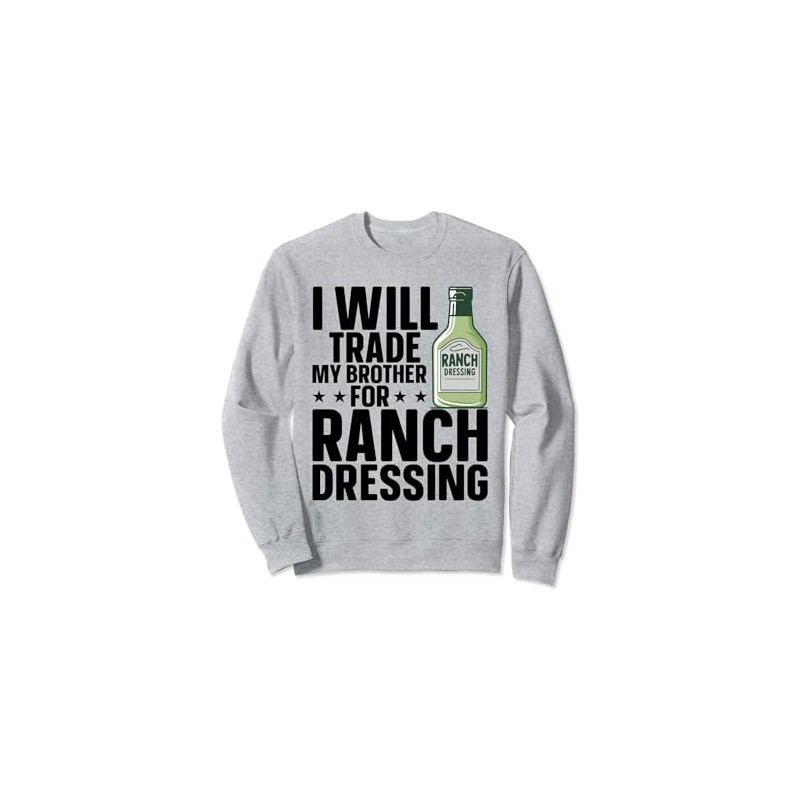 Ranch Dressing Powder Packets Container Ranch Seasoning Sweatshirt
