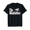 The Dockfather - Boating Sailing Boat Captain Motorboating T-Shirt