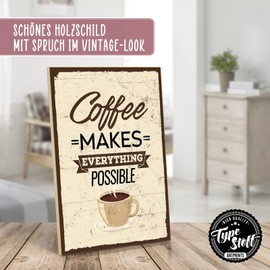 TypeStoff Holzschild mit Spruch – COFFEE MAKES EVERYTHING POSSIBLE – shabby chic retro vintage nostalgie deko Typografie-Grafik-Bild bunt im used-look aus MDF-Holz - HS-00087