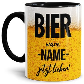 Personalisierte Tasse für Männer - Bier wäre Mir jetzt Lieber - mit Name beschriften - Geschenk für Männer, Freunde und Kollegen - Keramik Innen & Henkel Schwarz, 300 ml