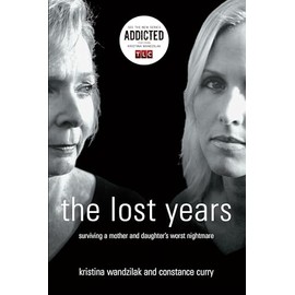 The Lost Years: Surviving a Mother and Daughter's Worst Nightmare