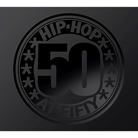 Hip-Hop At Fifty (50 Jahre Hip-Hop)