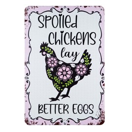 QYAYIK Chicken Coop Sign Farmhouse Farm Spoiled Chickens Lay Better Eggs, Funny Outdoor Home Decor Sign 8x12 inches