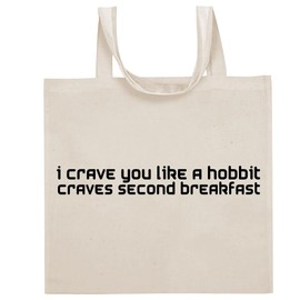 Tracy Gifts I Crave You Like A Hobbit Craves Second Breakfast - Funny Sayings Cotton Canvas Reusable Grocery Tote Bag
