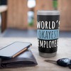 World's Okayest Employee Funny Coworker Work Appreciation Stainless Steel Insulated