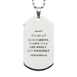 LANKEST Engraved Silver Dog Tag Grampy Gifts for Birthday and Christmas Live Wisely with Ephesians 515 Inspirational Verse Confidence and Hope for Grandpas Special Day