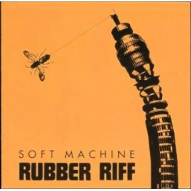Gonzo Soft Machine - Rubber Riff [New CD]