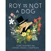 Roy Is Not a Dog